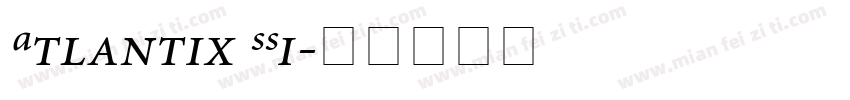 Atlantix SSi字体转换